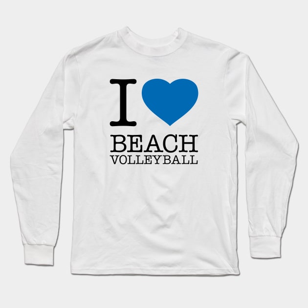 I LOVE BEACH VOLLEYBALL Long Sleeve T-Shirt by eyesblau